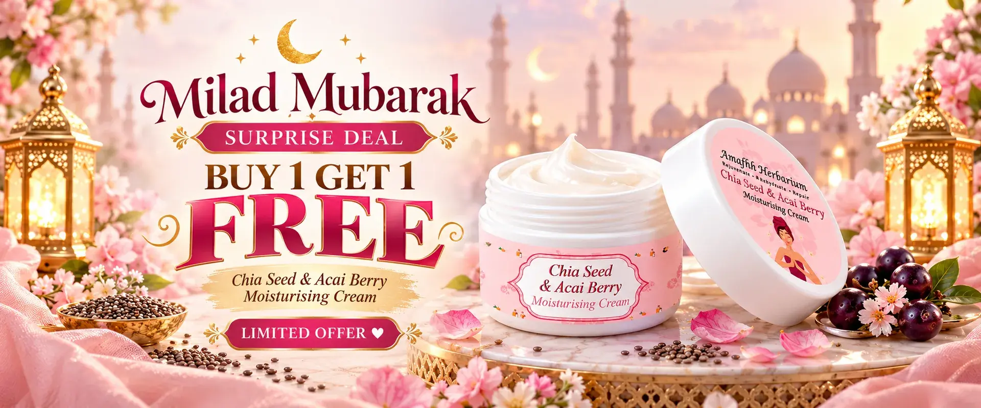 Milad Mubarak Surprise Deal — Buy 1 Get 1 Free on Chia Seed & Acai Berry Moisturising Cream. Limited offer.