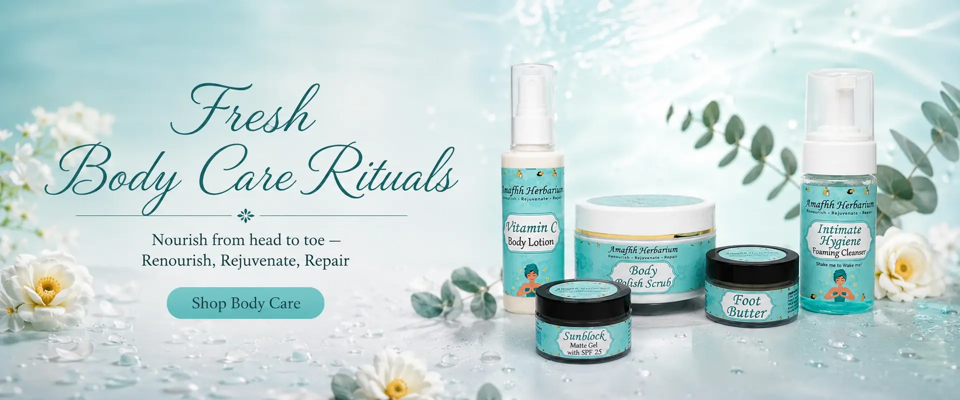 Fresh Body Care Rituals — nourish from head to toe.